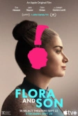Флора и сын (2023)