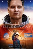 Миллион миль от Земли (2023)
