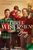 Три мудреца и мальчик (2024)