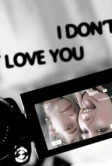 Я тебя не люблю (2012)