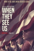 Когда они нас увидят (2019)