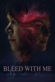 Истекай кровью со мной (2020)