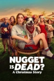 Наггет мёртв? Рождественская история (2024)