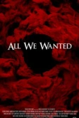 Всё, что мы хотели (2024)