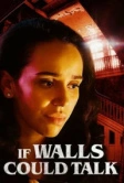 Если бы стены могли говорить (2022)